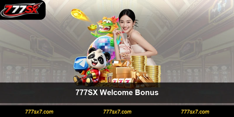 777SX Welcome Bonus