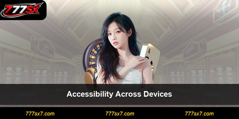 Accessibility Across Devices