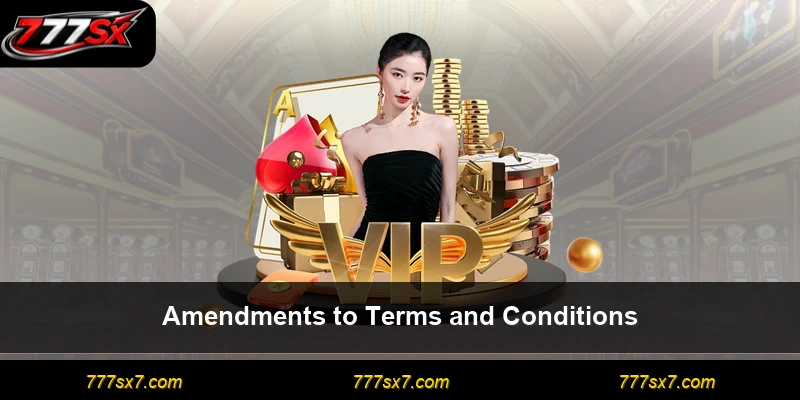 Amendments to Terms and Conditions