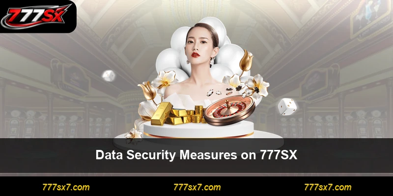 Data Security Measures on 777SX