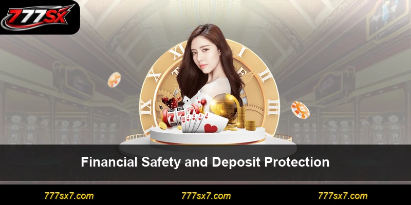 Financial Safety and Deposit Protection