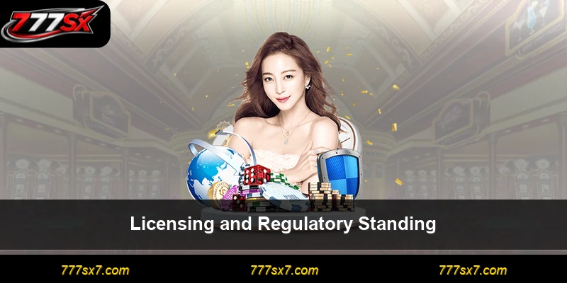 Licensing and Regulatory Standing