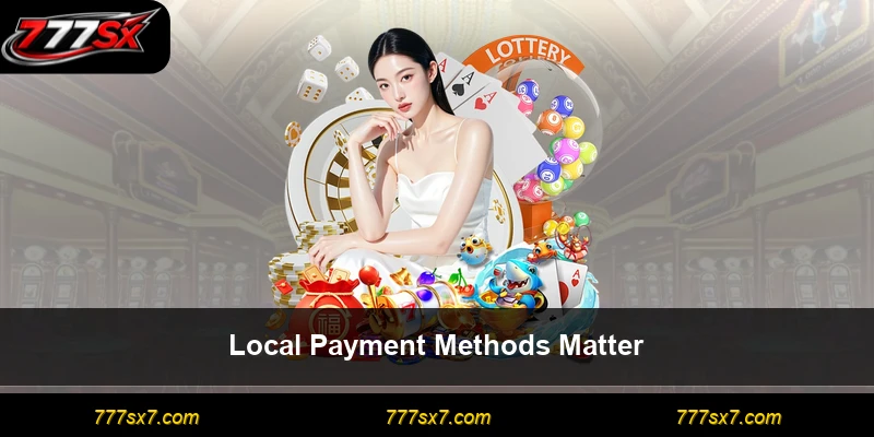 Local Payment Methods Matter