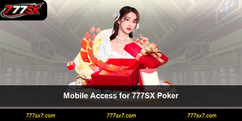 Mobile Access for 777SX Poker