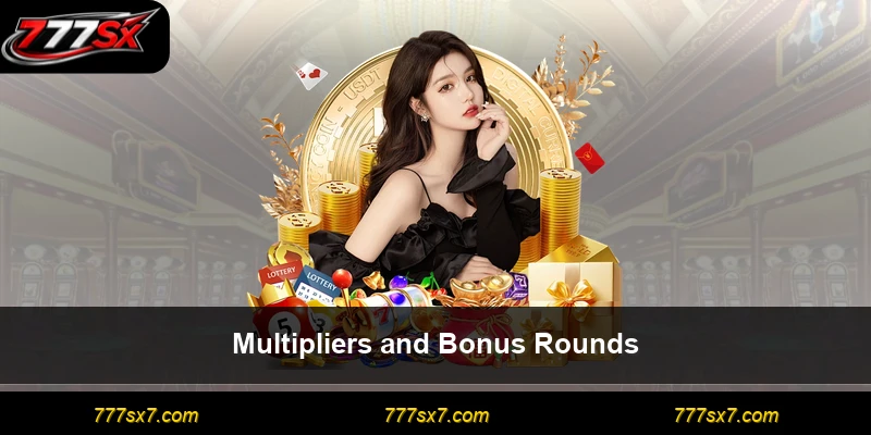 Multipliers and Bonus Rounds