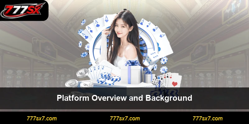 Platform Overview and Background