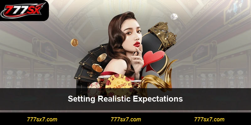 Setting Realistic Expectations