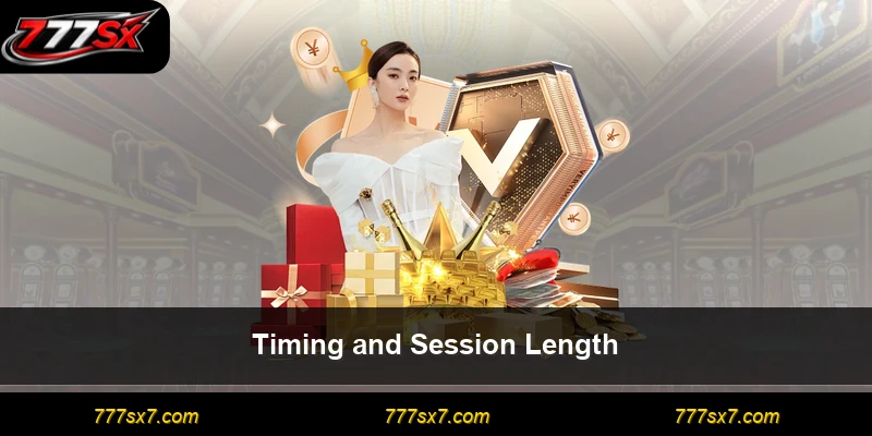 Timing and Session Length